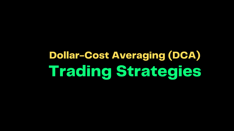 Dollar-Cost Averaging (DCA) Strategy